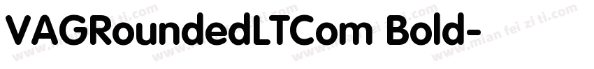 VAGRoundedLTCom Bold字体转换
